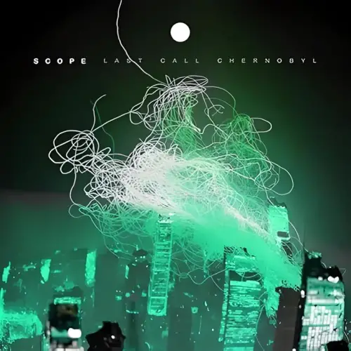 Last Call Chernobyl : Scope